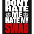 /album/galerie-photos/hate-my-swag-black-tee-tshirt-d2355-1-jpg/